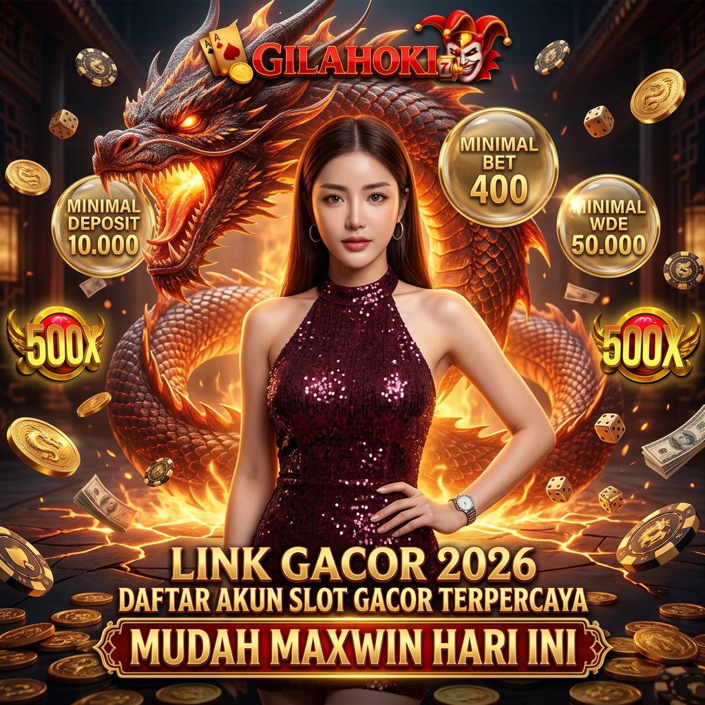 GILAHOKI ♛ Situs Resmi Slot Gacor Hari ini Link Slot Online Terbaru 2026.